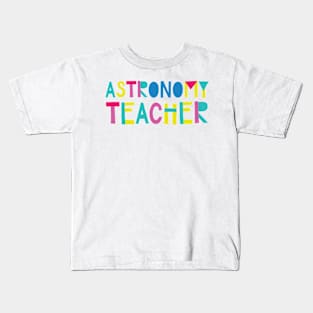 Astronomy Teacher Gift Idea Cute Back to School Kids T-Shirt